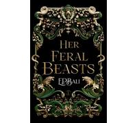Her Feral Beasts: A Villains WhyChoose Fated Mates Paranormal Romance: 1 (Her Vicious Beasts)