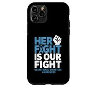 Her Fight Gestational Diabetes Awareness Case for iPhone 11 Pro