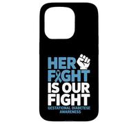 Her Fight Gestational Diabetes Awareness Case for iPhone 15 Pro