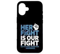 Her Fight Gestational Diabetes Awareness Case for iPhone 16