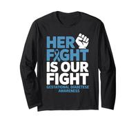 Her Fight Gestational Diabetes Awareness Long Sleeve T-Shirt