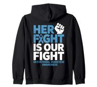 Her Fight Gestational Diabetes Awareness Zip Hoodie