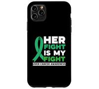 Her Fight Is My Fight Liver Cancer Awareness Support Squad Case for iPhone 11 Pro Max
