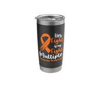 Her Fight is My Fight Multiple Sclerosis Awareness Stainless Steel Insulated Tumbler