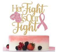 Her Fight is Our Fight Cake Topper, Breast Cancer Awareness Party Decorations, Cancer Free, Peace Out Chemo, The Breast Cancer Awareness Month Decorations Gold Glitter