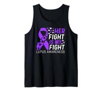 Her Fights is My Fights SLE Lupus Awareness Family Support Tank Top