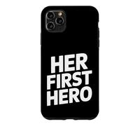 Her First Hero Funny Saying Father Daughter Love Case for iPhone 11 Pro Max