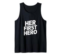 Her First Hero Funny Saying Father Daughter Love Tank Top