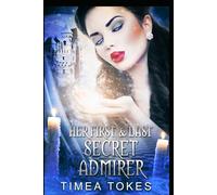 Her First & Last Secret Admirer