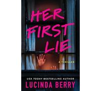 Her First Lie: A Thriller