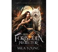 Her Forbidden Protector: Complete Savage Series Collection