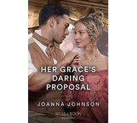 Her Grace's Daring Proposal