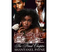 Her Great Escape: The Final Chapter