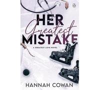 Her Greatest Mistake by Hannah Cowan Paperback Book
