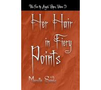 Her Hair in Fiery Points