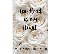 Her Head is my Heart: Dark Edition (Tainted & Traumatised)