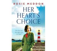 Her Heart's Choice: Unforgettable and moving WW2 historical fiction (On the Home Front)