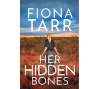 Her Hidden Bones (Opal Fields)