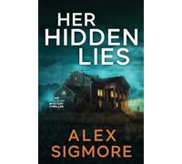 Her Hidden Lies: 4 (Ivy Bishop Mystery Thriller)
