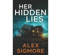 Her Hidden Lies: 4 (Ivy Bishop Mystery Thriller)