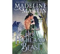 Her Highland Beast: A Scottish Medieval Romance with a Fairytale Twist