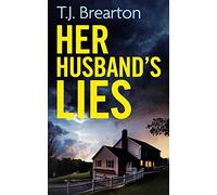 HER HUSBAND'S LIES an unputdownable psychological thriller with a breathtaking twist
