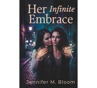 Her Infinite Embrace