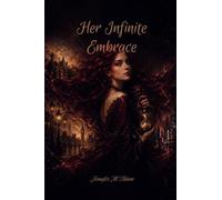 Her Infinite Embrace