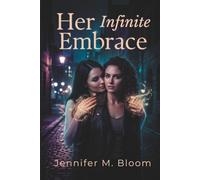 Her Infinite Embrace