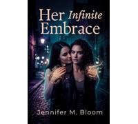 Her Infinite Embrace