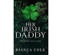 Her Irish Daddy: A Dark Mafia Romance: 1 (New York Mafia Dons)