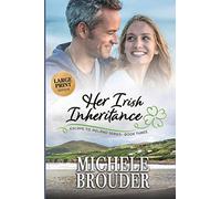 Her Irish Inheritance (Escape to Ireland Book 3) Large Print