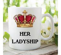 Her Ladyship Mug Crown Royalty Queen Kitchen Cup Work Gift Coffee Tea WSDMUG222