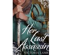 Her Last Assassin (Shakespeare’s Mistress, 3)