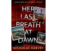 Her Last Breath At Dawn: 2 (Investigator Kat Cromwell Mystery)