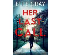 Her Last Call: 2 (Pax Arrington Mysteries)