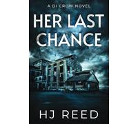 Her Last Chance: A DI Crow Novel