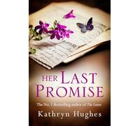 Her Last Promise: An absolutely gripping novel of the power of hope from the bestselling historical fiction author of The Memory Box