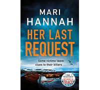 Her Last Request: A Kate Daniels thriller and the follow up to Capital Crime's Crime Book of the Year, Without a Trace