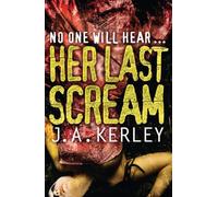 Her Last Scream – Book 8 (Carson Ryder)