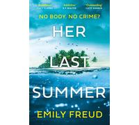 Her Last Summer : the scorching destination thriller with a killer twist - perfect for summer reads