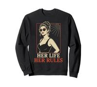 Her Life Her Rules Independent Quote Pin Up Girl Sweatshirt