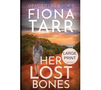 Her Lost Bones: An Australian Outback Crime Novel: 7 (Opal Fields)