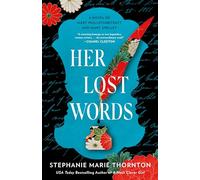 Her Lost Words: A Novel of Mary Wollstonecraft and Mary Shelley