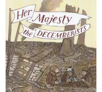 Her Majesty the Decemberists by The Decemberists (2003) Audio CD