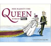 Her Majesty the Queen, as Seen by MAC