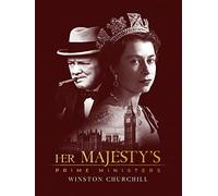 Her Majesty's Prime Ministers: Winston Churchill