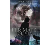 Her Mate - Olivia: The Gray Wolves Series #1