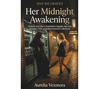 Her Midnight Awakening: Amanda and Mia: A Standalone Sapphic Age-Gap Romance (The Unspoken Passions Collection)