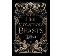 Her Monstrous Beasts